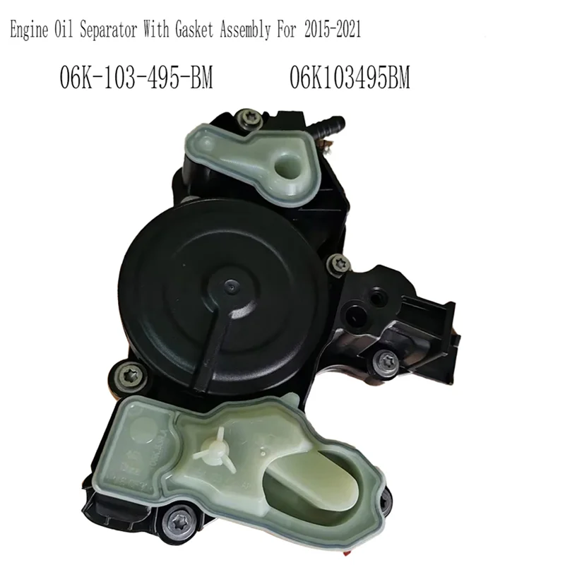 For  A3 A4 Q3&  Golf 2015-2021 Engine Oil Separator 06K-103-495-BM With Gasket Assembly 06K103495BM